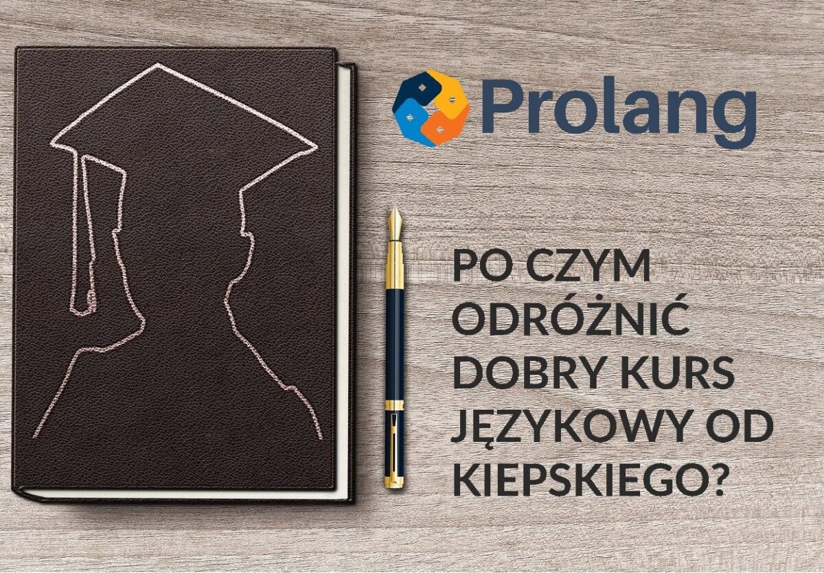 Po czym odróżnić dobre kursy językowe od kiepskich?