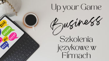 NA CO ZWRACAĆ UWAGĘ PRZY WYBORZE KURSÓW JĘZYKOWYCH DLA FIRM