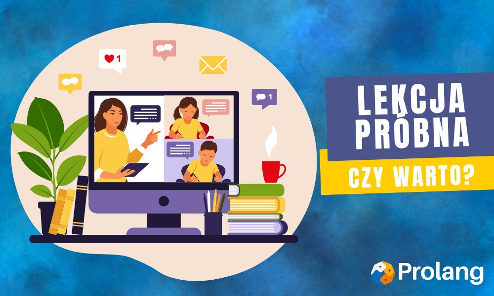 Lekcja próbna w szkole językowej. Czy warto?