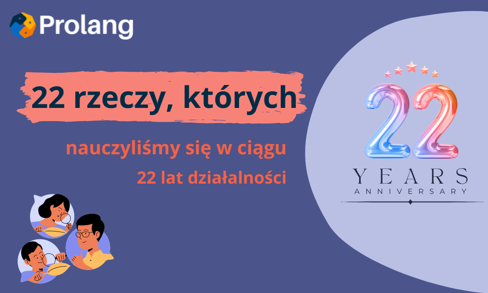 22 rzeczy, których się nauczyliśmy przez 22 lata działalności